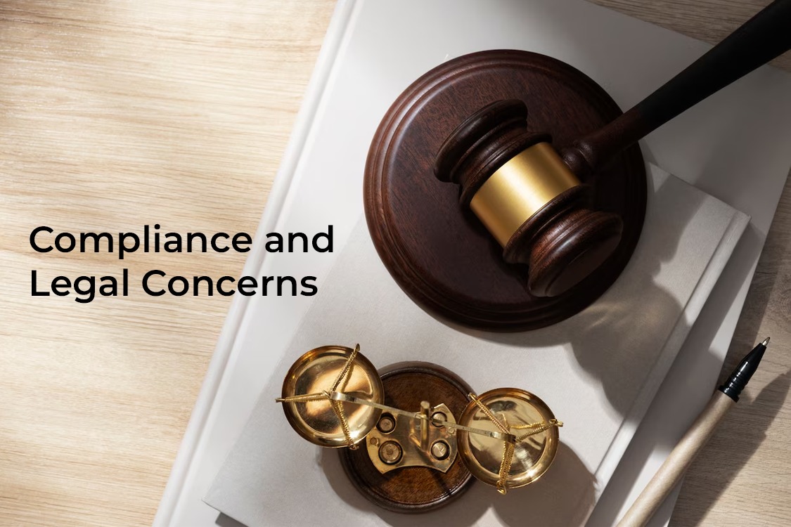 Compliance and Legal Concerns